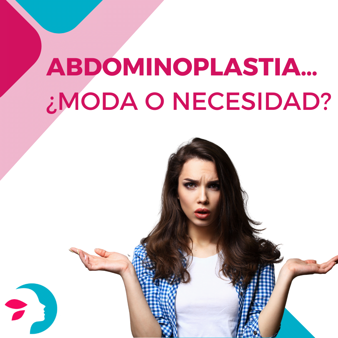 Abdominoplastia - Moda o necesidad