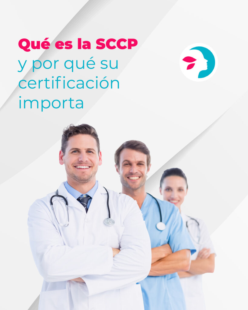Qué significa que un cirujano esté certificado por la SCCP: lo que debes saber antes de operarte certificado por la SCCP