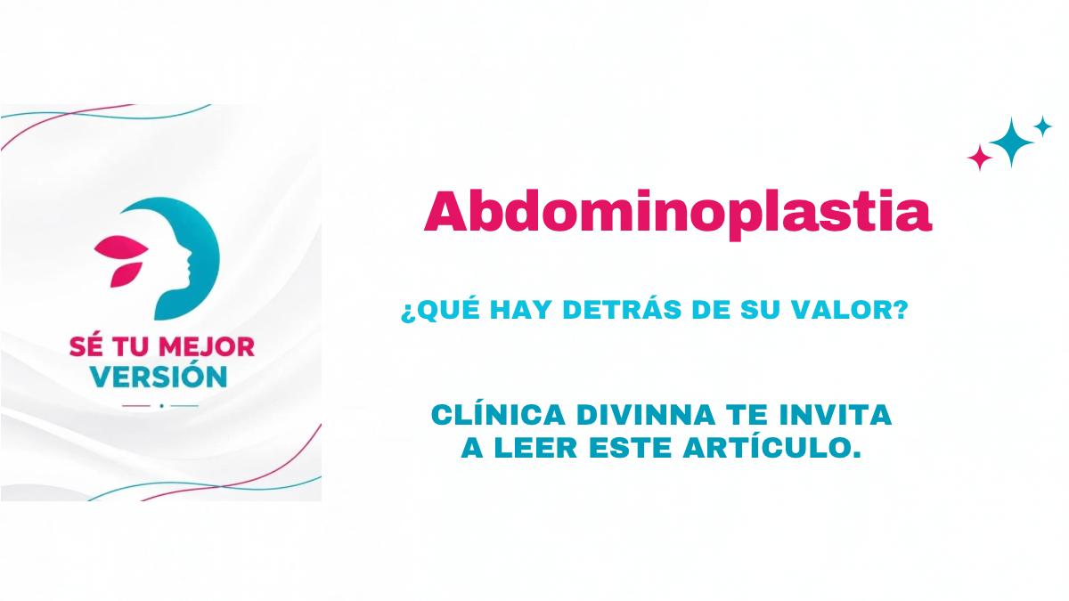 abdominoplastia que hay detras de su valor